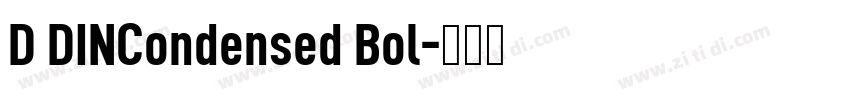 D DINCondensed Bol字体转换